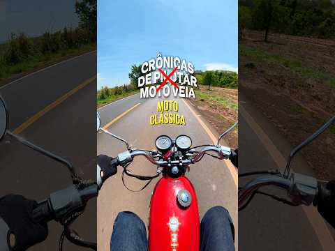 Crônicas de viajar de moto de baixa cilindrada, como essa CG 1981 Bolinha