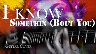 I know Somethin (Bout You) - Alice in Chains | Guitar Cover with Tabs