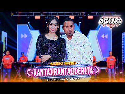 RANTAI RANTAI DERITA - Fira Azahra & Brodin ft Ageng Music  (Official Live Music)