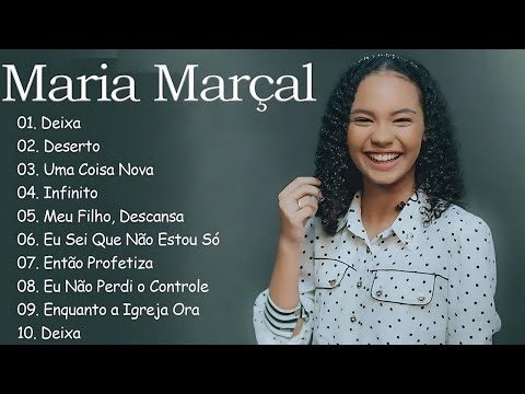 1 HORA DE MARIA MARÇAL PARA LOUVAR E ADORAR A DEUS - MARIA MARÇAL AS MAIS TOCADAS EM 2024