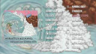 Slightly Stoopid - The Longest Barrel Ride (Full Album)