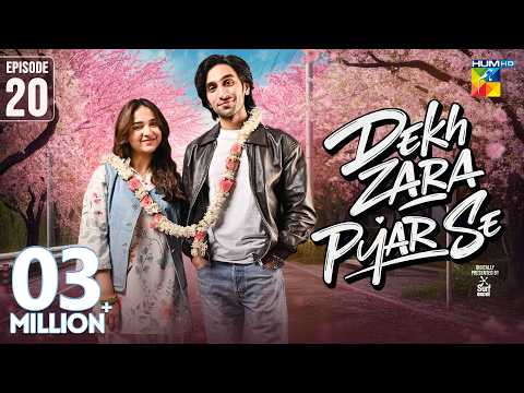 Dekh Zara Pyar Se Episode 20