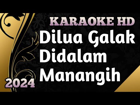 Harry Parintang - Di Lua Galak Di Dalam Manangih || Karaoke Minang Terbaru Saat Ini