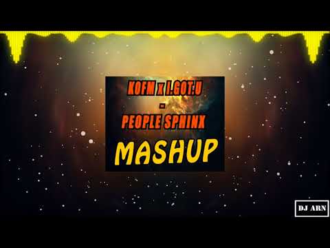 KOFM x I.GOT.U - People Sphinx (Dj Arn Mashup)