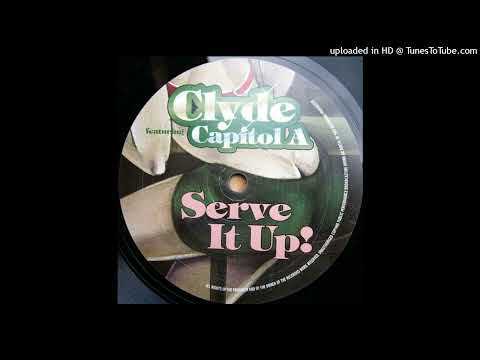 A2. Clyde Featuring Capitol A – Serve It Up! (Brooks HipHouse Mix) [MANT024]