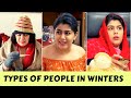 TYPES OF PEOPLE DURING WINTERS | Lazy But Fit| Sukriti