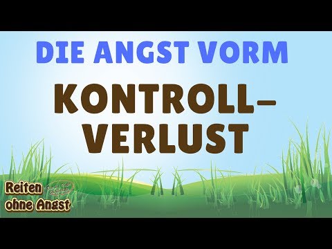 Die Angst vor dem Kontrollverlust