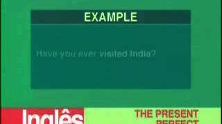 A 11 - Present Perfect - Inglês - Vestibulando Digital