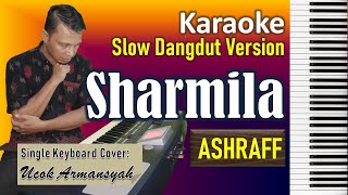 Download lagu Sarmila Karaoke Ashraff | Slow Dangdut Version | SiKeCe | Lirik mp3