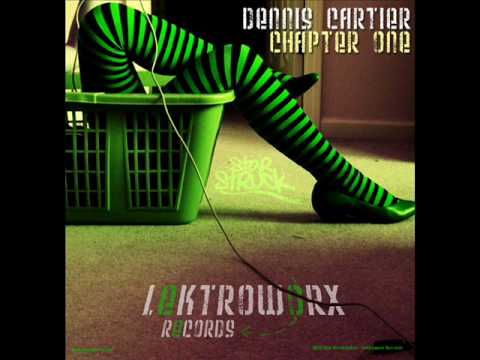 Dennis Cartier - What You Want