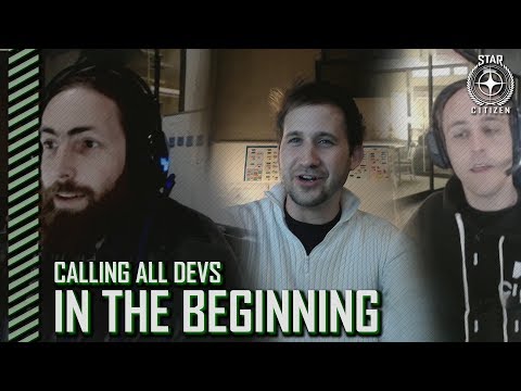 Star Citizen: Calling All Devs - In the Beginning