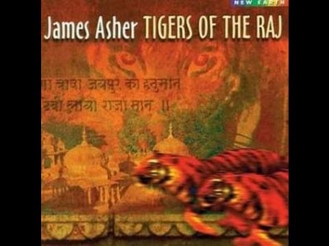 James Asher - Tigers Of The Raj (Full Album)