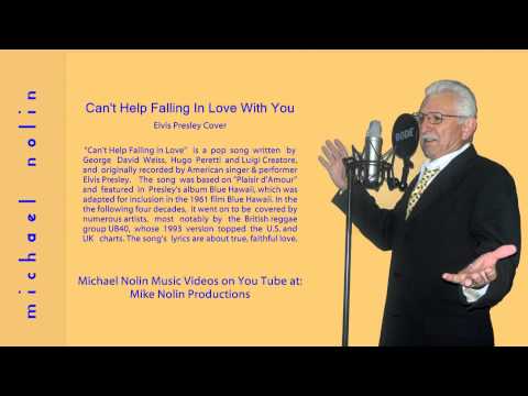 Michael Nolin - Can't Help Fallng In Love With You-Elvis Presley-(Cover Songs)( Cover Singers)