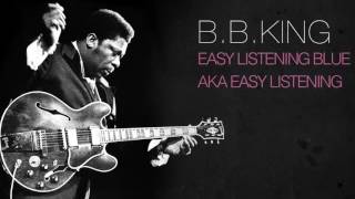 B.B.King - EASY LISTENING BLUES AKA EASY LISTENING