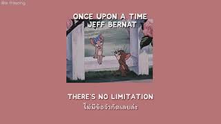 [Thaisub] Once Upon A Time - Jeff Bernat