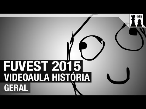 Fuvest 2015 - Videoaula História Geral