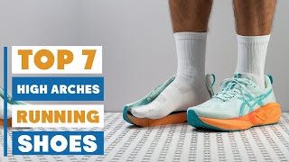 7 Best Shoes for Running with High Arches and Support