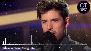 When We Were Young - Roi (Gala 3) OT 2017 [Audio de Estudio]