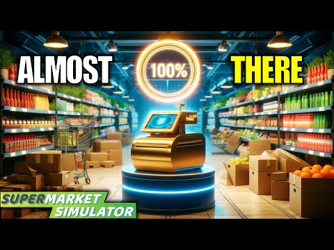 Will we Hit The Final Upgrade Today | Supermarket Simulator Gameplay | Part 95