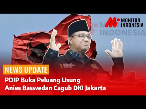 PDIP Buka Peluang Usung Anies Cagub DKI Jakarta