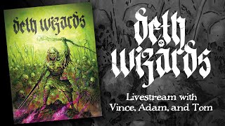 Deth Wizards Launch Q&A & Designer Chat