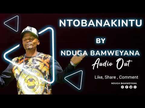 Ntobanakintu By Hassan Nduga Bamweyana Official HQ Audio