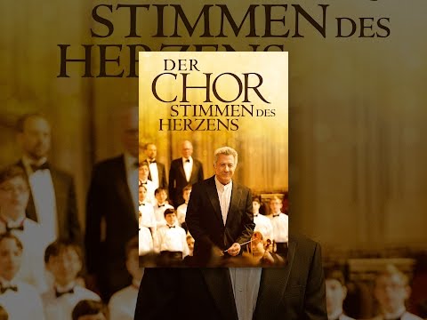 Der Chor: Stimmen des Herzens