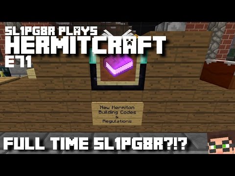 Minecraft Hermitcraft LP E71 - Full Time Sl1pg8r?!? ( Let's Play )