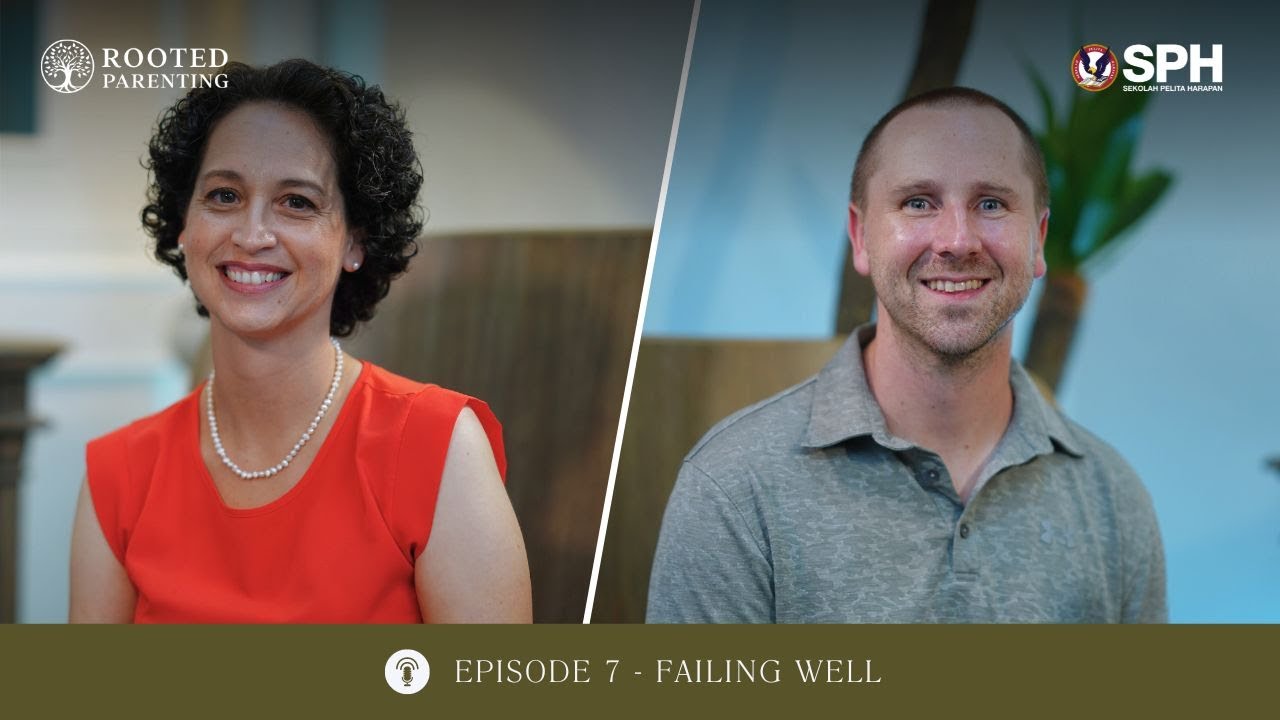 Rooted Parenting Podcast by SPH | Ep. 7 - Failing Well