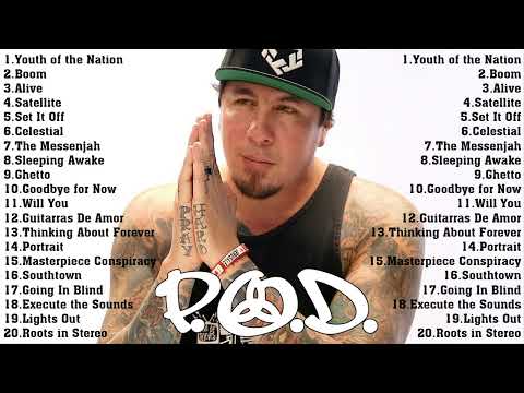 P.O.D. GREATEST HITS COLLECTION - THE VERY BEST OF P.O.D. PLAYLIST