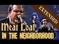 Meat Loaf: In The Neighborhood [EXTENDED ...