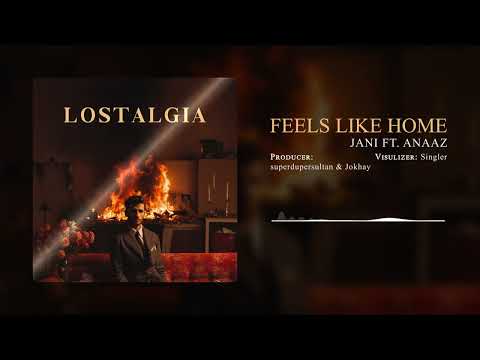 JANI - Feels Like Home ft. Anaaz (Prod. @superdupersultan & @Jokhay )