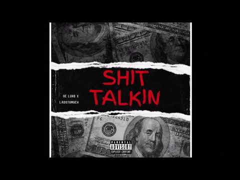 OE Luho - Shit talking Pt2 (Feat La DoToMuch)