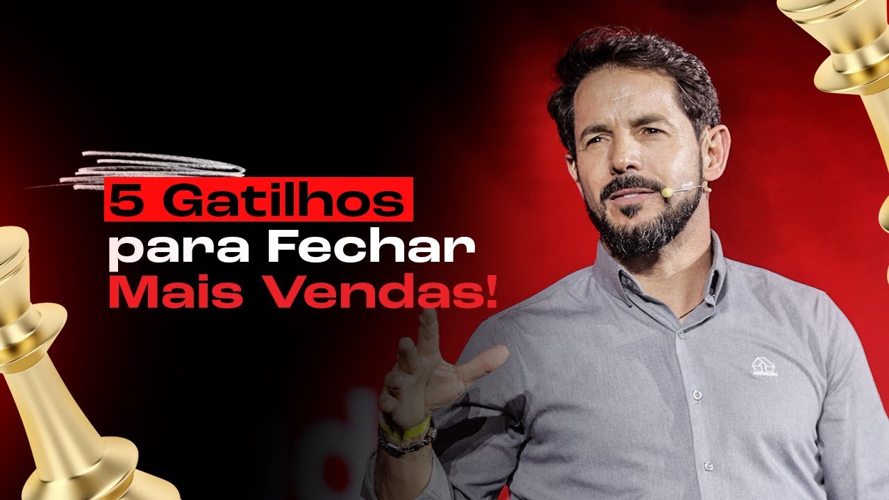 Como Fechar Vendas com Clientes 5 Gatilhos Mentais Infalíveis para Aumentar Suas Vendas