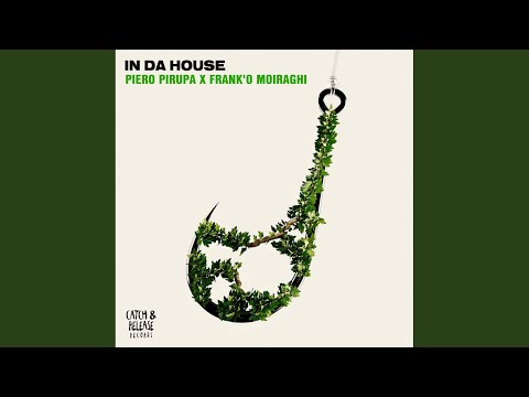In Da House