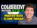 Weekly Collective Reading • May 31 to June 7, 2026 • Whatever Needs to Come Through!