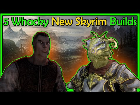 Builds To Make Skyrim Fun Again!