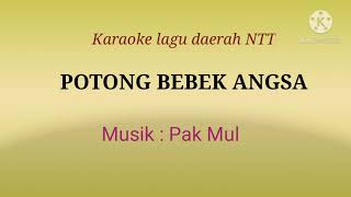 Download lagu POTONG BEBEK ANGSA - Lagu Daerah NTT - Karaoke mp3