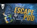 Escape Pod Tutorial