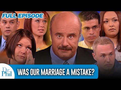Was Our Marriage A Mistake? | FULL EPISODE | Dr. Phil