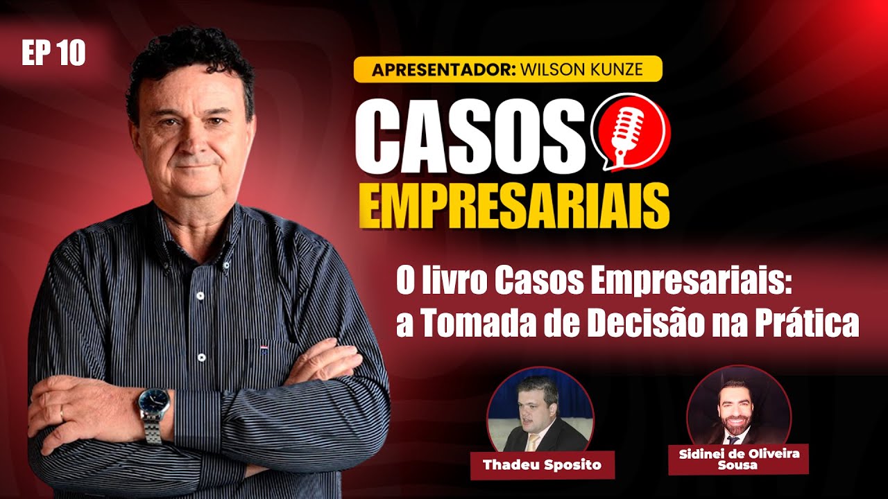 O livro Casos Empresariais: a Tomada de Decisão na Prática - Casos Empresariais #10