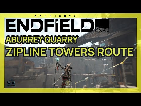 Aburrey Quarry Zipline Towers Route - All Rare Nodes & Recycling Stations [Arknights Endfield ]