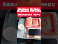 Chennai Mysuru Shatabdi Express Breakfast Menu Good Food 12007