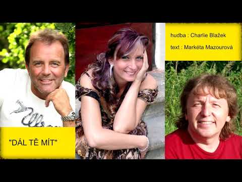 Markéta Mazourová+Charlie  Blažek: DÁL TĚ MÍT  Jakub  Smolík (2007)