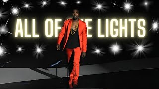 All Of The Lights but it will make you feel