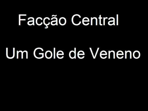 Facção Central-Um gole de Veneno