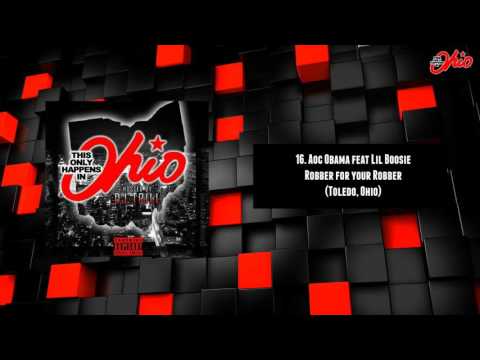 Aoc Obama feat Boosie BadAzz- Robber for your Robber (Toledo, Ohio)