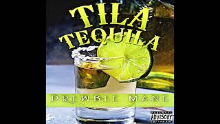Drewbee Mane - Tila Tequila [Official Audio]