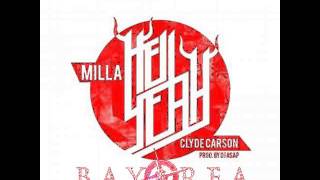 Milla ft. Clyde Carson - Hell Yeah [BayAreaCompass]