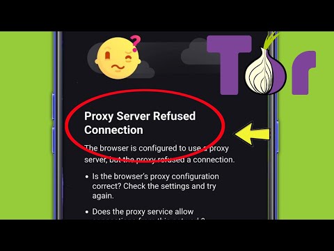 Tor Broweser Fix Proxy Server RefusedConnection Problem Solved